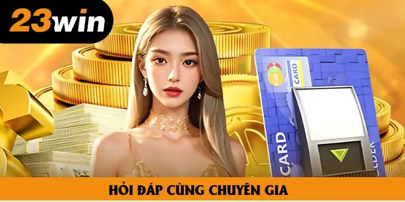 Hỏi đáp cùng chuyên gia